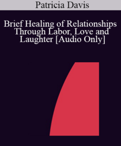[Audio] IC04 Short Course 10 - Brief Healing of Relationships Through Labor