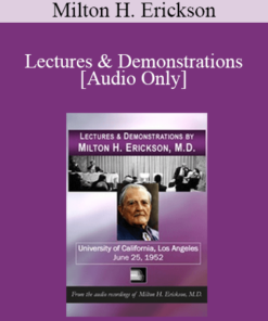 [Audio] Lectures & Demonstrations by Milton H. Erickson