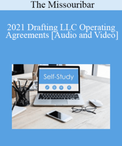 The Missouribar - 2021 Drafting LLC Operating Agreements