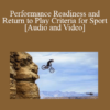 Audio and Video Adrian Pujayana Performance Readiness and Return to Play Criteria for Sport » Courses[GB]