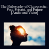 Audio and Video Dr Zachary Cadman The Philosophy of Chiropractic Past Present and Future » Courses[GB]