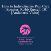 Audio and Video Dr. Robb Russell How to Individualize Pain Care Speaker Robb Russell DC » Courses[GB]