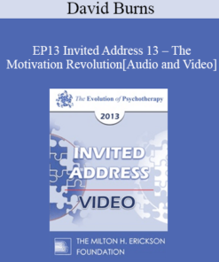 [Audio] EP13 Invited Address 13 - The Motivation Revolution - David Burns