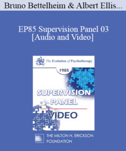 EP85 Supervision Panel 03 - Bruno Bettelheim