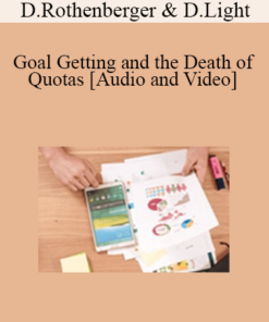 Dale Rothenberger & David Light - Goal Getting and the Death of Quotas