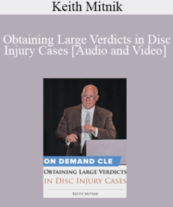 Trial Guides - Obtaining Large Verdicts in Disc Injury Cases