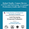 Audio and Video Robert Neally Connor Brown 1434 Land Surveying A Learned Profession » Courses[GB]