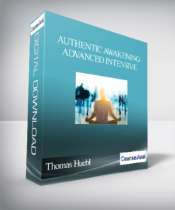 Authentic Awakening Advanced Intensive With Thomas Huebl