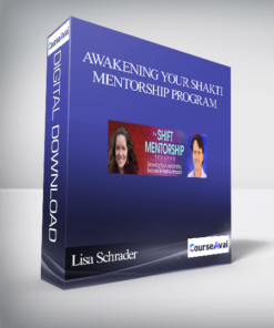 Awakening Your Shakti Mentorship Program With Lisa Schrader