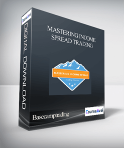 Basecamptrading – Mastering Income Spread Trading