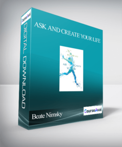 Beate Nimsky - Ask and Create Your Life