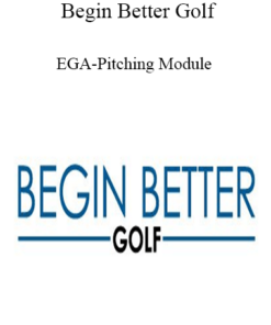 Begin Better Golf - EGA-Pitching Module
