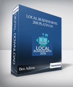 Ben Adkins - Local Business Bots 2018 Platinum