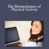 Benjamin Griffes The Biomechanics of Physical Activity » Courses[GB]