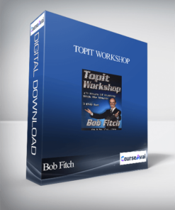Bob Fitch - Topit Workshop