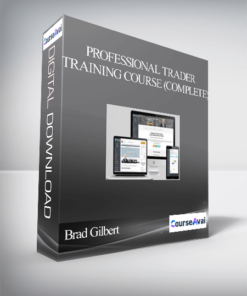 Brad Gilbert – Professional Trader Training Course (Complete)