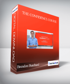 Brendon Burchard - The Confidence Course