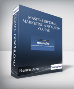 Brennan Dunn - Master Drip Email Marketing Automation Course