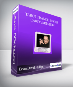 Brian David Phillips - Tarot Trance: Single Card Variation