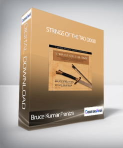 Bruce Kumar Frantzis - Strings of the Tao (2008)