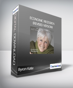 Byron Katie - Economic Recession (revised version)