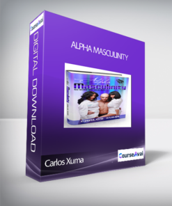 Carlos Xuma - Alpha Masculinity