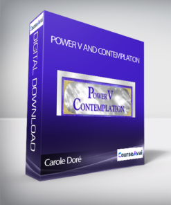 Carole Doré: Power V and Contemplation