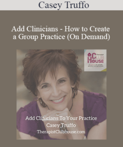 Casey Truffo - Add Clinicians - How to Create a Group Practice (On Demand)