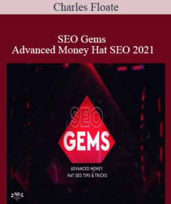 Charles Floate – SEO Gems Advanced Money Hat SEO 2021
