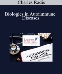 Charles Radis - Biologics in Autoimmune Diseases: What Every Primary Care Doc Should Know