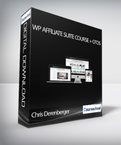 Chris Derenberger - WP Affiliate Suite Course + OTOs