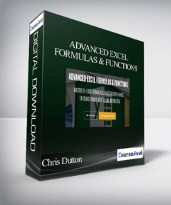Chris Dutton - ADVANCED EXCEL FORMULAS & FUNCTIONS