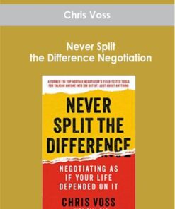Chris Voss - Never Split the Difference Negotiation