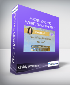 Christy Whitman - Magnetizing and Manifesting Abundance