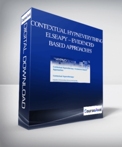 Contextual HypnEverything Elseapy – Evidenced Based Approaches