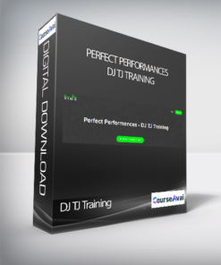 DJ TJ Training - Perfect Performances - DJ TJ Training