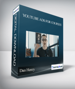 Dan Henry – YouTube Ads for Courses
