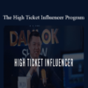 Dan Lok – The High Ticket Influencer Program » Courses[GB]