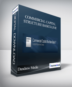 Dandrew Media - Commercial Capital Structure Basics Live