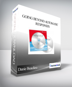 Danie Beaulieu - Going beyond automatic responses