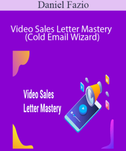 Daniel Fazio - Video Sales Letter Mastery (Cold Email Wizard)