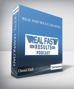 Daniel Hall and John Kremer - Real Fast Social Graphics