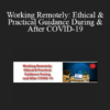 Daniel J. Siegel Working Remotely Ethical Practical Guidance During After COVID 19 » Courses[GB]
