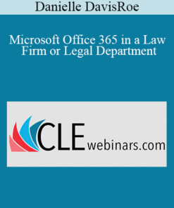 Danielle DavisRoe - Microsoft Office 365 in a Law Firm or Legal Department