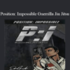 David Camarillo – Position: Impossible Guerrilla Jiu Jitsu