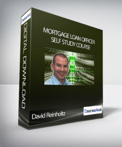 David Reinholtz – Mortgage Loan Officer Self Study Course