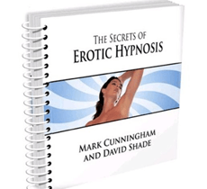 David Shade and Mark Cunningham - The Secrets of Erotic Hypnosis