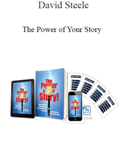David Steele - The Power of Your Story