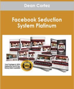 Dean Cortez - Facebook Seduction System Platinum
