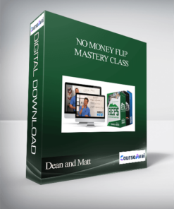 Dean and Matt - No Money Flip Mastery Class